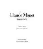 Claude Monet, 1840-1926: The Art Institute of Chicago, 22.7.-26.11.1995