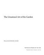 Roberto Burle Marx: the unnatural art of the garden : The Museum of Modern Art, New York, 23.5. - 13.8.1991