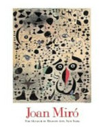 Joan Miro: The Museum of Modern Art, New York, 17.10.1993-11.1.1994