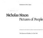 Nicholas Nixon: pictures of people : The Museum of Modern Art, New York, 15.9. - 13.11.1988, The Museum of Fine Arts, Boston, 4.2.-16.4.1989, The Detroit Institute of Arts, 16.5.-2.7.1989, San Francisco Museum of Modern Art, 1.9.-5.11.1989