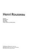 Henri Rousseau [Galeries Nationales du Grand Palais, Paris, September 14, 1984 - January 7, 1985, the Museum of Modern Art, New York, February 21 - June 4, 1985]