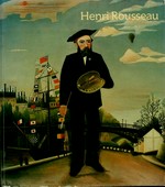 Henri Rousseau [Galeries Nationales du Grand Palais, Paris, September 14, 1984 - January 7, 1985, the Museum of Modern Art, New York, February 21 - June 4, 1985]