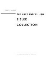 The Mary and William Sisler collection