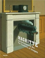 Magritte and contemporary art: the treachery of images : [this catalogue was published in conjunction with the exhibition "Magritte and contemporary art: the treachery of images", held from November 19, 2006, to March 4, 2007, at the Los Angeles County Museum of Art]