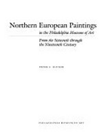 Northern European paintings in the Philadelphia Museum of Art from the 17th through the 19th Century