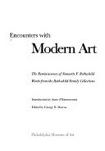 Encounters with modern art: the reminiscences of Nannette F. Rothschild : works from the Rothschild family collections