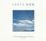 Earth now: American photographers and the environment