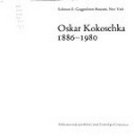 Oskar Kokoschka, 1886-1980: Solomon R. Guggenheim Museum, New York, [9.12.1986-16.2.1987]