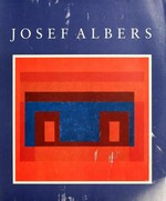 Josef Albers: a retrospective, Solomon R. Guggenheim Museum, New York, [25.3.-29.5.1988]