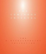 The luminous interval: the D. Daskalopoulos Collection : [published on the occasion of "The luminous interval", Guggenheim Museum Bilbao, April 12 - September 11, 2011]