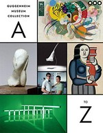 Guggenheim Museum collection A to Z