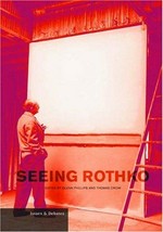 Seeing Rothko [this volume ... envolved from "Frames of viewing: Seeing Rothko", a symposium organized by the Getty Research Institute and held at the Getty Center, Los Angeles, 27 - 28 February 2002]