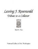 Lessing J. Rosenwald: tribute to a collector