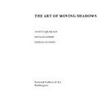 The art of moving shadows: Annette Michelson, Douglas Gomery, Patrick Loughney