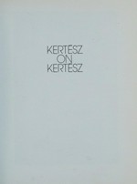 Kertész on Kertész: a self-portrait