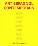 Art Espagnol contemporain: Juan José Aquerreta ... [et al.] : 4 mars - 30 avril 2003, Marlborough Monaco