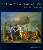 Nicolas Poussin: a dance to the music of time : Wallace Collection, Hertford House, London, 11.1. - 9.4.1994