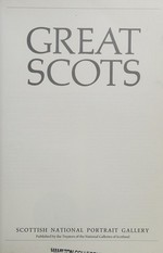 Great Scots [in the] Scottish National Portrait Gallery, Edinburgh
