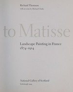 Monet to Matisse: Landscape painting in France, 1874-1914 : National Gallery of Scotland, Edinburgh, 11.8.-23.10.1994
