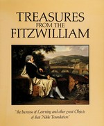 Treasures from the Fitzwilliam: Exhibition, National Gallery of Art, Washington, Kimbell Art Museum, Fort Worth, National Academy of Design, New York, High Museum of Art, Atlanta, Los Angeles Country Museum of Art, 19.3.1989-9.9.1990
