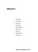 Talking Art 1: Chris Burden, Sophie Calle, Leon Golub, Dan Graham, Richard Hamilton, Susan Hiller, Mary Kelley, Andres Serrano, Nancy Spero