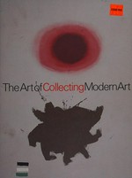 The art of collecting modern art: The Cleveland Museum of Art, 12.2.-30.3.1986