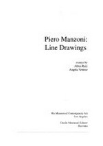 Piero Manzoni: Line Drawings : The Museum of Contemporary Art, Los Angeles, 22.1.-26.3.1995