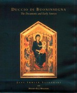 Duccio di Buoninsegna: the documents and early sources
