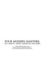 Four modern masters: De Chirico, Ernst, Magritte and Miro