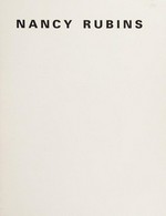 Nancy Rubins [this publication was prepared in conjunction with the exhibition "Nancy Rubins: airplane parts and building, a large growth for San Diego" ..., presented at the Museum of Contemporary Art, San Diego,