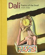 Dali - Poetics of the small, 1929-1936