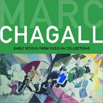 Marc Chagall: early works from Russian collections : [the Jewish Museum, New York, 29 April 2001 - 14 October 2001]