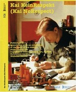 Kai Kein Respekt: published in association with an exhibition of the work of Kai Althoff : [exhibition venues: Institute of Contemporary Art, Boston, May 26 - September 6, 2004, Museum of Contemporary Art, Chicago, September 23, 2004 - January 16, 2005] = Kai no respect
