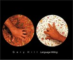 Gary Hill: Language willing [the book "Gary Hill: Language willing" has been prepared in conjunction with an exhibition organized and toured by the Boise Art Museum, ... exhibition dates: Boise Art Museum, Boise, Idaho, December