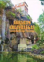 Abraham Cruzvillegas: autoconstrucción: the book