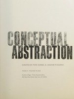 Conceptual abstraction: October 5-November 10, 2012 : Hunter College, Times Square Gallery, 450 West 41st Street, New York, NY 10036