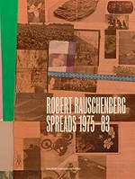 Robert Rauschenberg - Spreads 1975-83