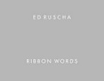 Ed Ruscha - Ribbon words