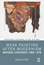 Weak painting after modernism: material strategies 1968-1978