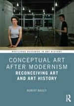 Conceptual art after modernism: reconceiving art and art history