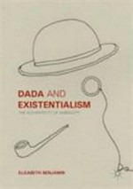 Dada and existentialism: the authenticity of ambiguity