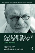 W.J.T. Mitchell's image theory: living pictures