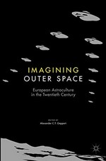 Imaging outer space: European astroculture in the twentieth century