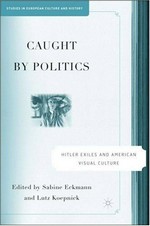 Caught by politics: Hitler exiles and American visual culture