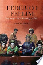 Federico Fellini: painting in film, painting on film