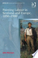 Painting labour in Scotland and Europe, 1850 - 1900
