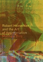 Robert Heinecken and the art of appropriation