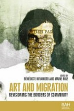Art and migration: revisioning the borders of community