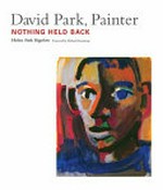 David Park, painter: nothing held back