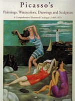 Picasso's paintings, watercolors, drawings and sculpture: a comprehensive illustrated catalogue 1885 - 1973 [1] From cubism to neoclassicism : 1917 - 1919